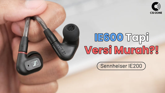 David Vs Goliath? Benarkah Sennheiser IE200 punya kualitas suara mendekati IE600?