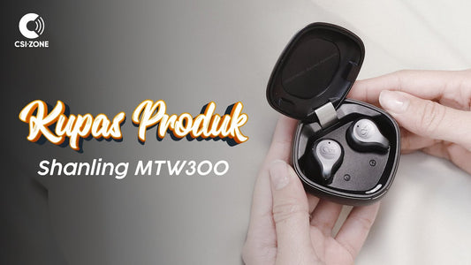 Mewah dan Stylish! Impresi (Kupas Produk) Shanling MTW300